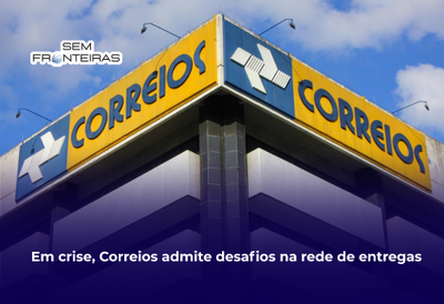Em crise, Correios admite desafios na rede de entregas