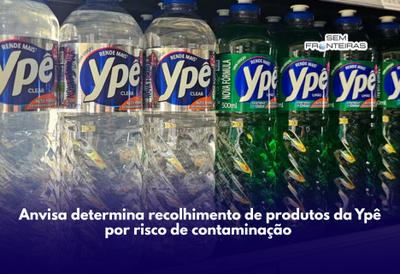 Anvisa determina recolhimento de produtos da Ypê por risco de contaminação 