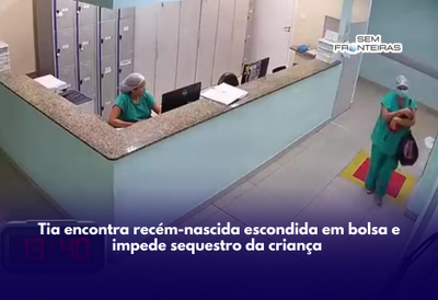 Tia encontra recém-nascida escondida em bolsa e impede sequestro da criança 