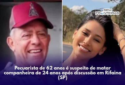 Pecuarista de 62 anos é suspeito de matar companheira de 24 anos após discussão em Rifaina (SP)